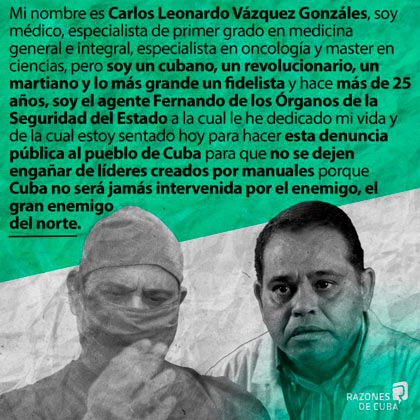 Declaraciones del doctor Carlos Leonardo Vázquez González, agente de la Seguridad de Estado de Cuba. Declaraciones del doctor Carlos Leonardo Vázquez González, agente de la Seguridad de Estado de Cuba.