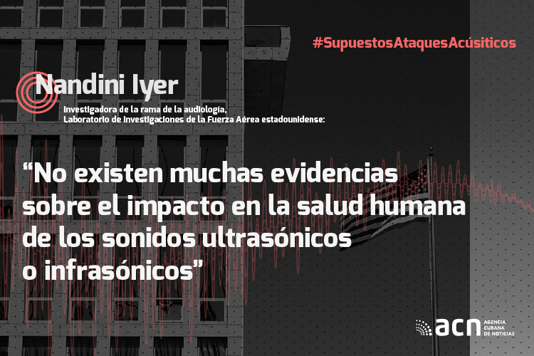Criterios de experto sobre supuestos ataques acústicos contra diplomáticos estadounidenses.