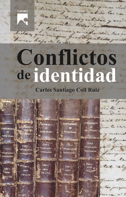 Libro Conflictos de identidad, de Carlos Santiago Coll. Libro Conflictos de identidad, de Carlos Santiago Coll.