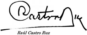 Firma de Raúl Castro.