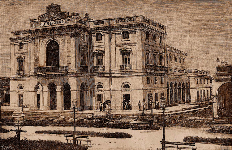Teatro La Caridad, 1885. Teatro La Caridad, 1885.