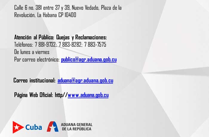 Direcciones de la Aduana General de la República de Cuba.