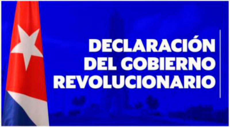 Declaración del Gobierno Revolucionario de Cuba.