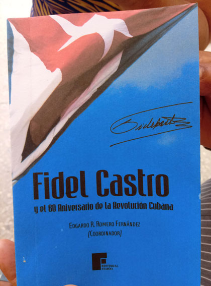 Libro Fidel Castro y el 60 Aniversario de la Revolución Cubana,. Libro Fidel Castro y el 60 Aniversario de la Revolución Cubana,.