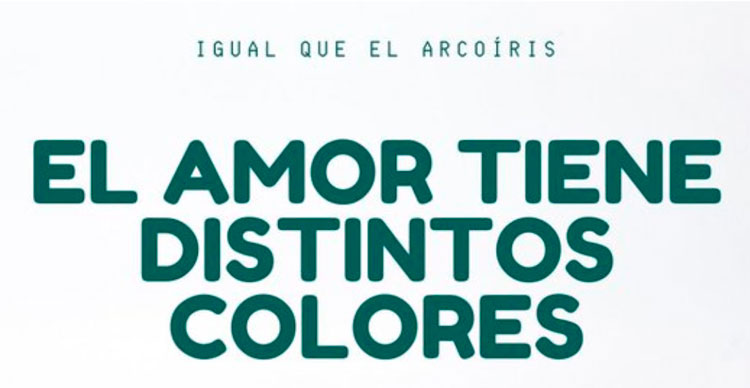 Cartel con la frase «El amor tiene distintos colores ». Cartel con la frase «El amor tiene distintos colores ».